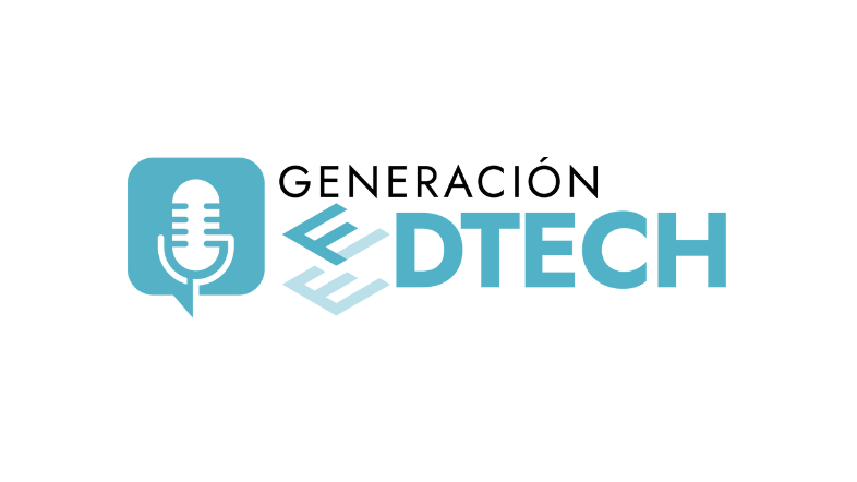 Generación EDTECH llega para revolucionar la educación con su canal de podcast y webinars