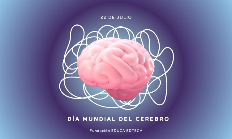 Fundación EDUCA EDTECH conmemora el Día Mundial del cerebro