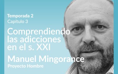 2×03 | Comprendiendo las adicciones del siglo XXI