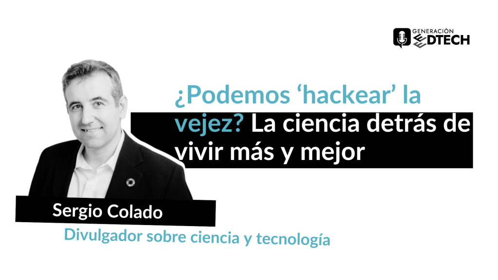 Retrasar el envejecimiento humano con Sergio Colado