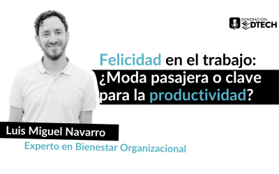 Felicidad en el trabajo: ¿moda pasajera o el gran motor de la productividad?